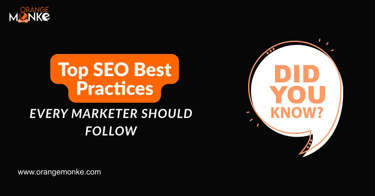 Top SEO Best Practices Every Marketer Should Follow