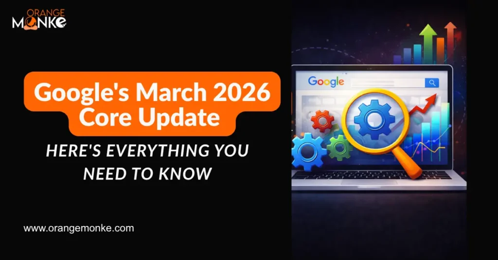 Google March 2026 Core Update: Here’s Everything You Need to Know