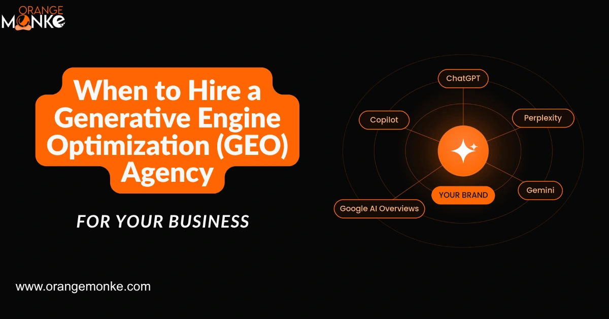 When to Hire a Generative Engine Optimization (GEO) Agency